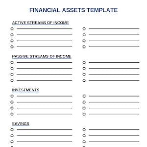 May include: A white financial assets template with blue text. The template includes sections for active and passive income, investments, and savings. Each section has lines for listing assets and a notes section at the bottom.
