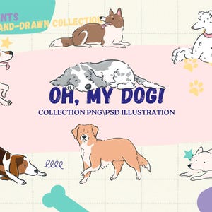 Oh My Dog! | Cute Hand-Drawn Dog Clipart Set | 22+ PNG & PSD Illustrations | Pet Animal Art | Digital Dog Graphics for Stickers, Cards