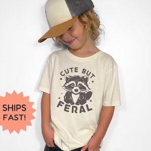 Cute But Feral Raccoon Shirt, Funny Toddler Tee, Meme Animal Shirt, Youth Humor Shirt, Retro Kids Tee, Toddler Girl Shirt, Fun Gift Tee