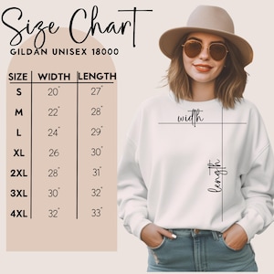 May include: A size chart for Gildan Unisex 18000 sweatshirts. The chart displays sizes S to 4XL, with corresponding width and length measurements in inches. A person wearing a white sweatshirt is shown, with lines indicating width and length.