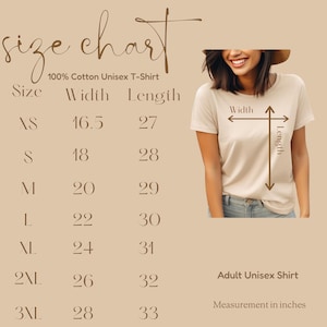 May include: A size chart for a 100% cotton unisex t-shirt. The chart shows measurements in inches for sizes XS to 3XL. The shirt is shown on a person. The text on the chart includes "Width" and "Length" measurements.