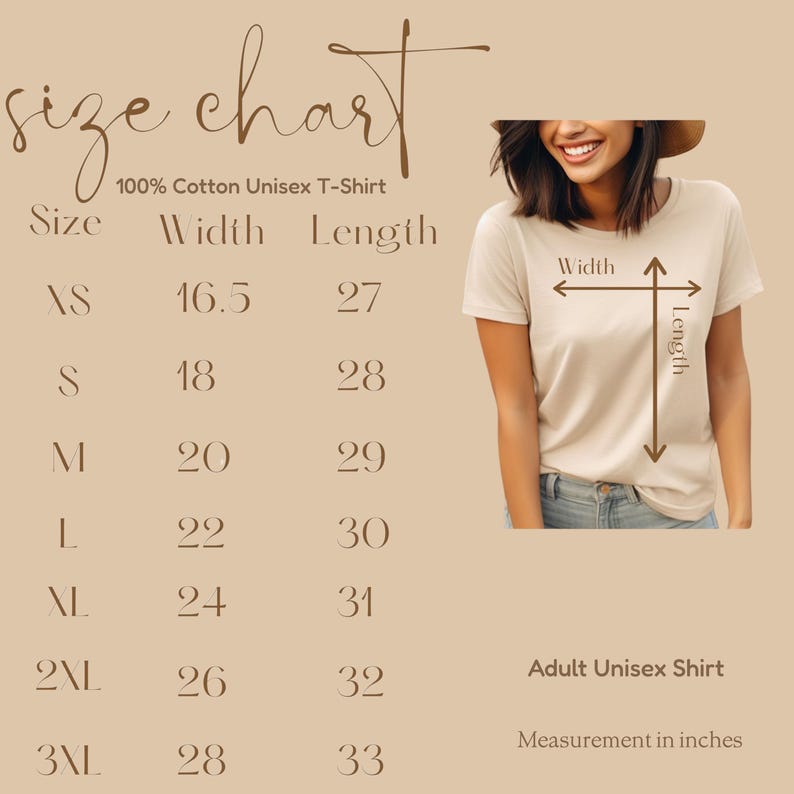 May include: A size chart for a 100% cotton unisex t-shirt. The chart shows measurements in inches for sizes XS to 3XL. The shirt is shown on a person. The text on the chart includes "Width" and "Length" measurements.