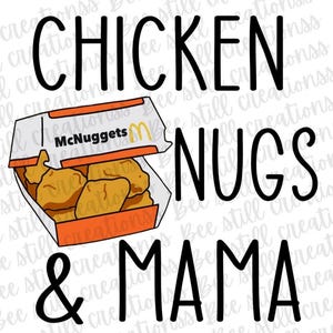 Könnte beinhalten: Grafik mit dem Text "CHICKEN NUGS & MAMA HUGS" in fetter, schwarzer Schrift. Eine Illustration einer McNuggets-Box ist enthalten. Der Hintergrund hat ein sich wiederholendes Muster mit den Worten "Bee Still Creations".