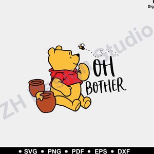 Oh Bother The Winnie Pooh Svg File, Silhouette Vector SVG PNG DXF Cut File