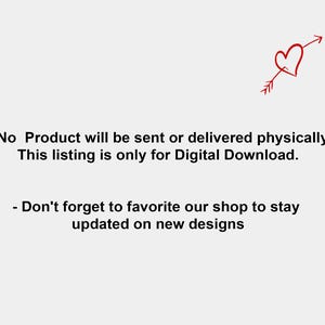 May include: A digital download listing with text stating that no physical product will be sent. The listing is for a digital download only. The text also encourages the viewer to favorite the shop to stay updated on new designs. A red heart with an arrow is in the upper right corner.