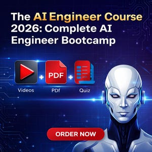 May include: A digital graphic promoting "The AI Engineer Course 2026: Complete AI Engineer Bootcamp." The image features a futuristic robot, icons for videos, PDF documents, and quizzes, and a red "ORDER NOW" button against a blue background.