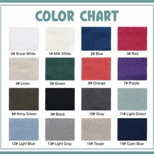 May include: A color chart featuring sixteen fabric swatches labeled 0 through 15. Colors include Snow White, Milk White, Blue, Red, Linen, Green, Orange, Purple, Army Green, Black, Gray, Light Green, Light Blue, Light Gray, Taupe, and Cyan Blue.