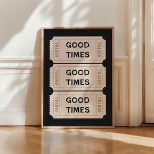 Trendy Good Times Vintage Ticket Print Retro Poster Aesthetic Preppy Black And White Wall Art Bar Cart Dorm Apartment Decor Digital Download