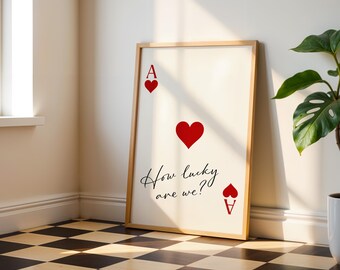 Trendy Ace of Hearts Wall Art Print, How Lucky Are We Poster, Retro Boho Trendy Aesthetic Print, Red Playing Card Poster, Digital Print