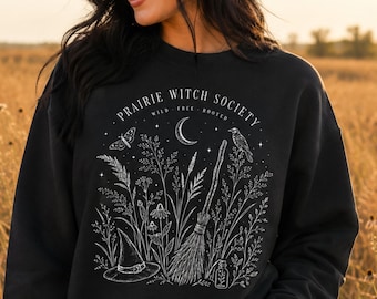 Prairie Witch Society Sweatshirt, Wildflower Coven Cottage Witch Apparel