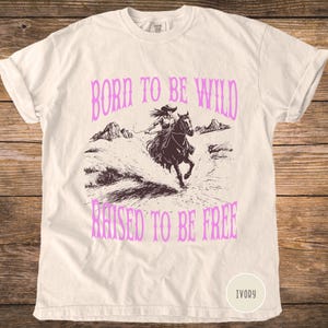 Cowgirl Born to Be Wild Comfort Colors Shirt,Vintage Western Cowgirl Shirt, Horse Lover T-shirt, Cowgirl Gift, Nashville Tee, Country Tshirt