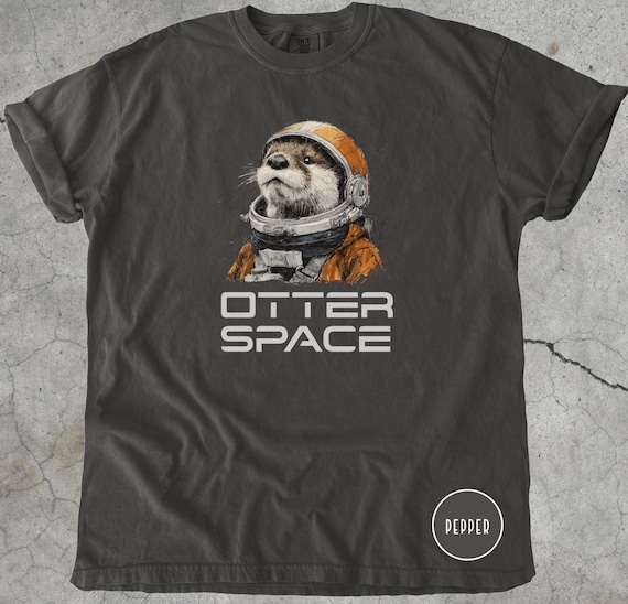 Otter Space Comfort Colors Shirt, Otter Tshirt, Funny Otter T-shirt, Otter Lover Gift, River Otters Shirt, Animal Lover Gift, Outer Space