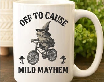 Wizard Frog Mug: Funny Cottagecore Toad - Off to Cause Mild Mayhem