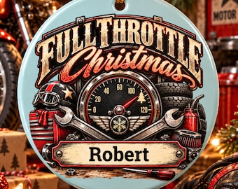 Personalized Motorcycle Christmas Ornament, Full Throttle Biker Gift, Custom Motorcycle Mechanic Ornament, Garage Shop Holiday Keepsake