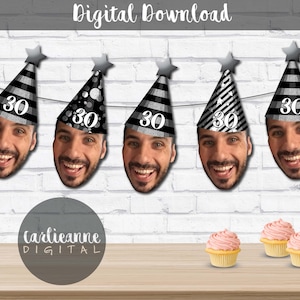 30th Birthday, 40th, 50th, 60th Face Decoration Party Hat Banner, Custom Face Photo Wearing Party Hat Banner, DIY Printable Face Banner