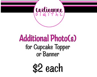 Additional Photo for Digital Cupcake Toppers • Digital DIY Cupcake Topper • Add Another Photo • Party Decor • Printable