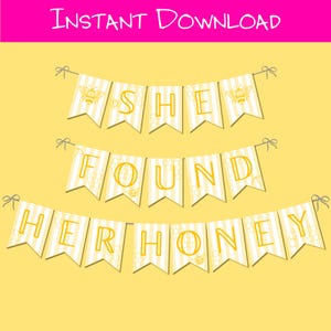 May include: A yellow banner with the text "SHE FOUND HER HONEY" in gold letters. The banner is decorated with bee and honeycomb graphics. The words "INSTANT DOWNLOAD" are at the top.