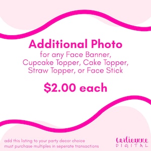 Additional Photo for Digital Cupcake Toppers • Digital DIY Cupcake Topper • Add Another Photo • Party Decor • Printable