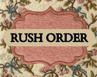 RUSH ORDER