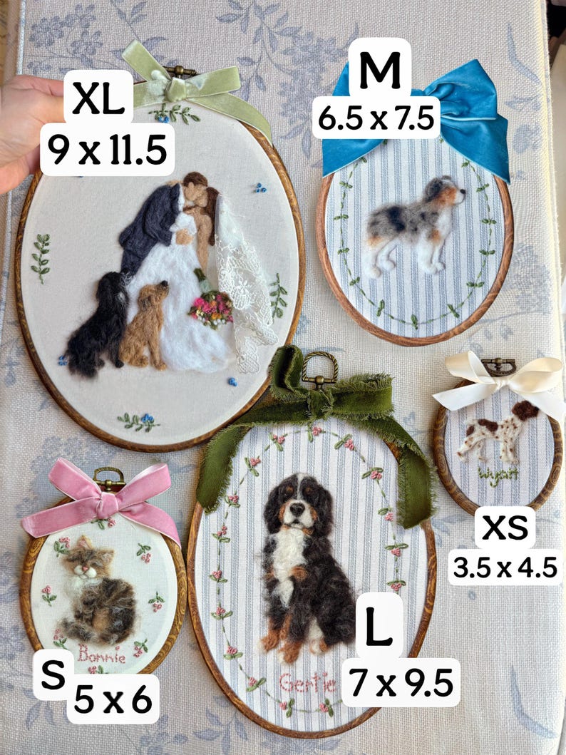 May include: Five oval embroidery hoops featuring needle-felted portraits of pets and a wedding couple. Sizes include XL 9x11.5 inches, L 7x9.5 inches, M 6.5x7.5 inches, S 5x6 inches, and XS 3.5x4.5 inches, each adorned with a decorative fabric ribbon.