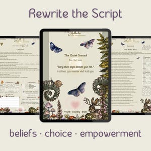 May include: Three digital tablets displaying text and illustrations. The central tablet features a butterfly, snail, and rabbit illustration with the text "The Quiet Ground." The phrase "Rewrite the Script" is at the top, with the words "beliefs, choice, empowerment" at the bottom.