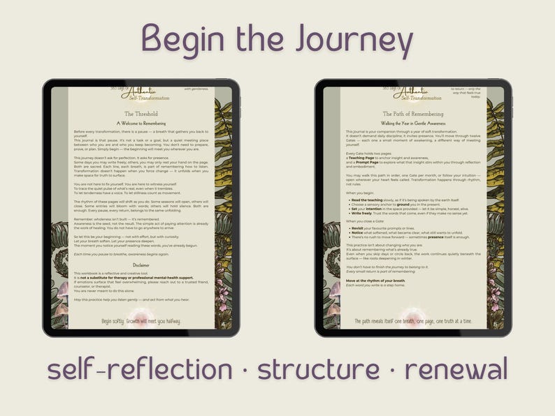 May include: Two digital tablets displaying journal pages with floral borders. The text "Begin the Journey" is at the top. Below, the words "self-reflection, structure, renewal" are displayed. The tablets show text about self-transformation.