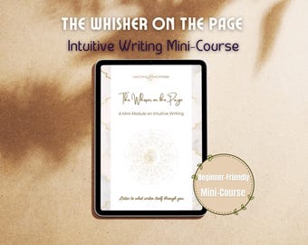 Het gefluister op de pagina: minicursus intuïtief schrijven | Afdrukbaar werkboek voor zelfreflectie, mindful journaling en creatief bewustzijn