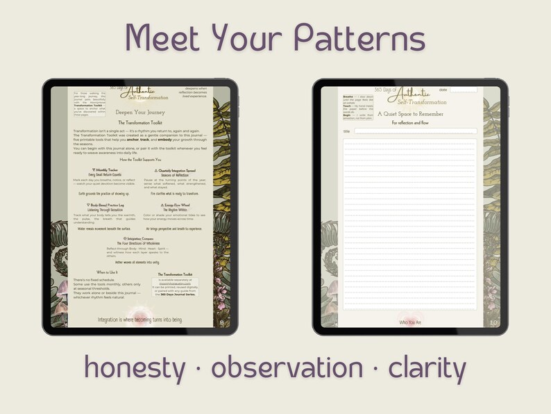 May include: Two black tablets displaying journal pages with floral borders. One tablet shows text titled "Deepen Your Journey" and the other shows a blank page with the title "A Quiet Space to Remember." The words "Meet Your Patterns" and "honesty, observation, clarity" are also visible.