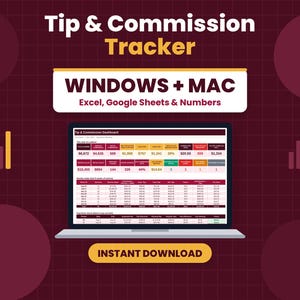 May include: A digital Tip & Commission Tracker spreadsheet template for Windows and Mac, compatible with Excel, Google Sheets, and Numbers. The graphic displays a laptop screen showing a financial dashboard with data tables and the text Instant Download.