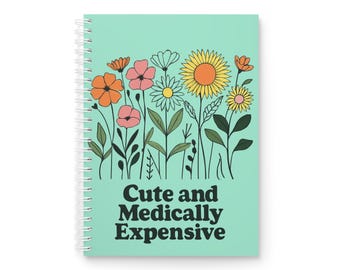 Cute and Medically Expensive Journal Chronic Illness Notebook, Spoonie Mental Health Tracker Self Care Writing Journal