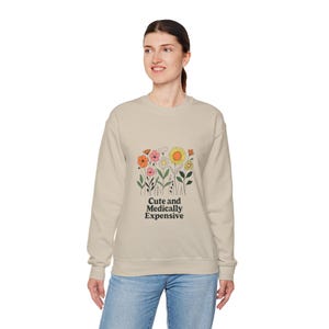 Cute and Medically Expensive Sweatshirt Chronic Illness Awareness, Spoonie Crewneck, Invisible Illness Gift, Cozy Mental Health Sweater