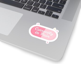 Currently in Pain Sticker, Girly Pill Design, Chronic Illness Vinyl Decal