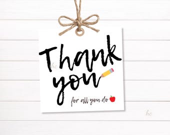 Teacher Appreciation Gift Tag Printable – Pencil School Gift Label, For All You Do