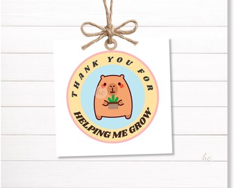 Succulent Gift Tag Printable – Helping Me Grow Teacher Plant Label, Capybara Favor