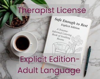 Safe Enough to Rest – Explicit Therapist License