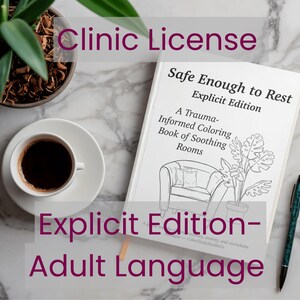 Könnte beinhalten: Ein weißes Buch mit dem Titel "Safe Enough to Rest: Explicit Edition" mit einer Zeichnung eines Stuhls und einer Pflanze, neben einer Tasse Kaffee, einem Stift und einer Topfpflanze. Der Text auf dem Buch lautet "A Trauma-Informed Coloring Book of Soothing Rooms."