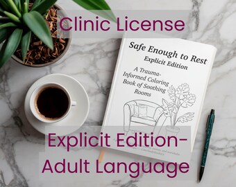 Safe Enough to Rest – Explicit Clinic License