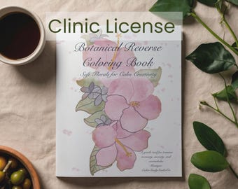 Botanical Reverse Coloring Book – Soft Watercolor Florals | Clinic License (Groups + Multi-Clinician Use)