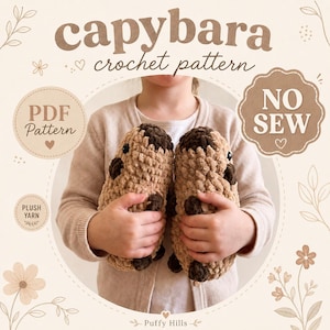 May include: A digital graphic for a capybara crochet pattern featuring the text capybara crochet pattern, PDF Pattern, NO SEW, and PLUSH YARN. The design includes illustrations of two plush, tan and dark brown crocheted capybara toys.