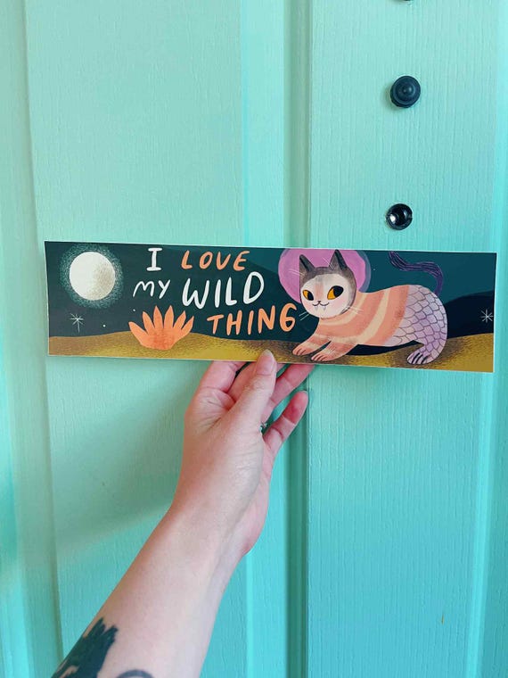 I love my wild thing jumbo waterproof bumper sticker matte coating