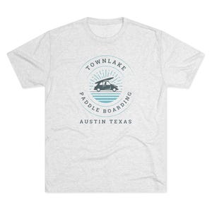 Town Lake Paddle Boarding Austin Texas Shirt - Next Level 6010 Tri-Blend Tee - SUP Graphic - Lake Austin Gift T-Shirt