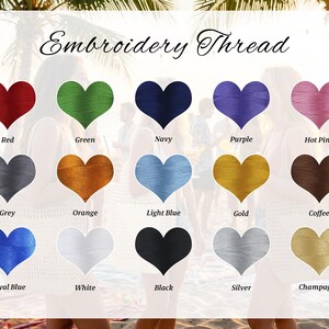 May include: Image of embroidery thread color options. The image displays a variety of heart-shaped thread samples in colors such as red, green, navy, purple, hot pink, grey, orange, light blue, gold, coffee, royal blue, white, black, silver, and champagne.