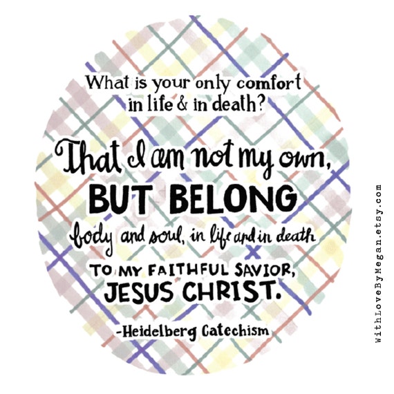 Hand Lettered Print Heidelberg Catechism I Am Not My Etsy