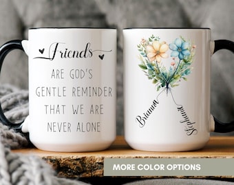 Personalized Best Friend Mug, Christian Friendship Mug, God Sent You Quote, Faith Bestie Coffee Cup, Gift for Best Friends, Birthday Gifts