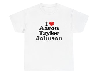 Katoenen I Love Aaron Taylor Johnson-T-shirt | Grafisch uniseks shirt, fanartikelen, cadeau voor hem/haar, verjaardagscadeau, vrijetijdskleding