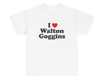 Katoenen T-shirt I Love Walton Goggins | Grafisch uniseks shirt, fanartikelen, cadeau voor hem/haar, verjaardagscadeau, vrijetijdskleding