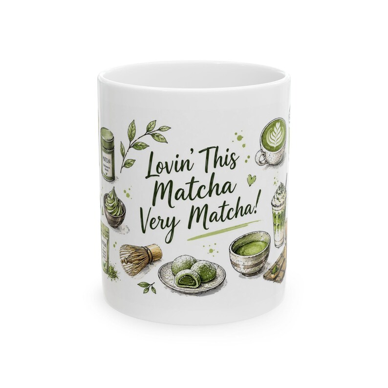 Lovin' This Matcha Very Matcha Mug, Matcha Lover Mug, Matcha Cup, Gift Matcha Lover, Gift for Her, Tea Lover Mug, Aesthetic Matcha Mug, 11oz image 4