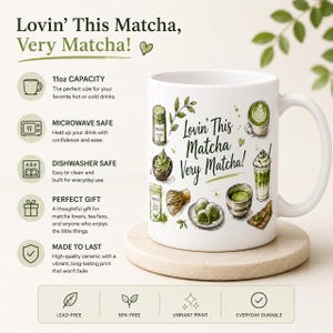 Lovin' This Matcha Very Matcha Mug, Matcha Lover Mug, Matcha Cup, Gift Matcha Lover, Gift for Her, Tea Lover Mug, Aesthetic Matcha Mug, 11oz image 7