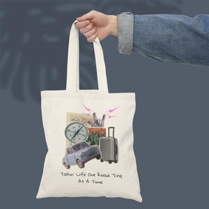 Travel Tote Bag Road Trip Canvas Bag Takin Life One Adventure Cotton Reusable Bag Wanderlust Gift