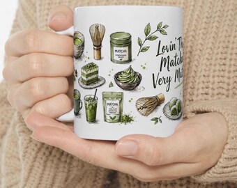 Lovin' This Matcha Very Matcha Mug, Matcha Lover Mug, Matcha Cup, Gift Matcha Lover, Gift for Her, Tea Lover Mug, Aesthetic Matcha Mug, 11oz